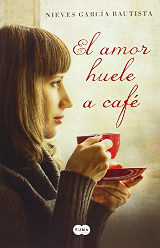 Beispielbild fr El amor huele a caf� (Spanish Edition) zum Verkauf von St Vincent de Paul of Lane County