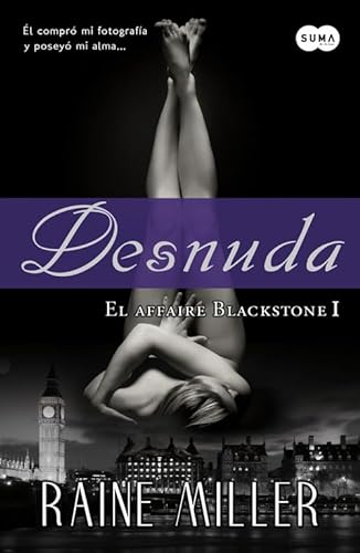 9788483654859: Desnuda (El affaire Blackstone 1)