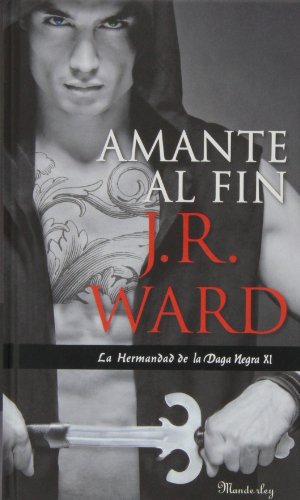 Imagen de archivo de AMANTE AL FIN (LA HERMANDAD DE LA DAGA NEGRA 11) a la venta por KALAMO LIBROS, S.L.