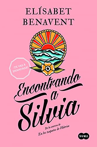 9788483656785: Encontrando a Silvia (Saga Silvia 2): De la autora de En los zapatos de Valeria