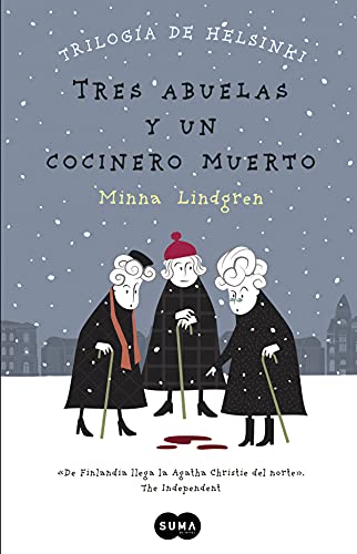 Tres abuelas y un cocinero muerto.Trilogia de Helsinki