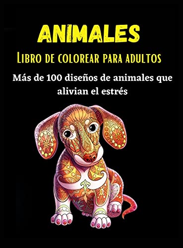 9788483658147: La candidata: Ms de 100 diseos de animales que alivian el estrs| Un impresionante libro para colorear para adultos (FUERA DE COLECCION SUMA)
