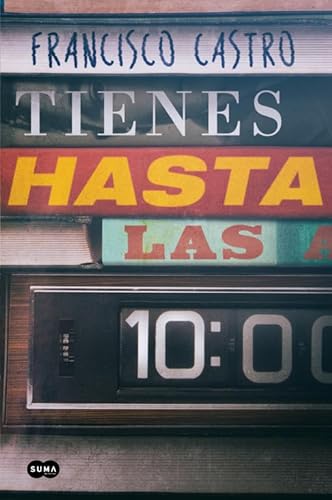 Stock image for Tienes hasta las 10 for sale by Better World Books Ltd