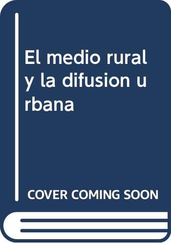 9788483670101: El medio rural y la difusion urbana l