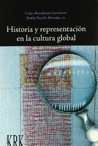 9788483670880: Historia y Representacion en la Cultura Global.