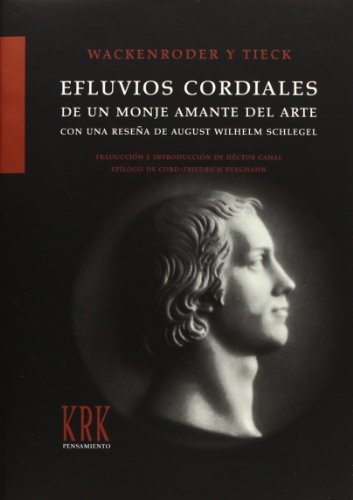 Stock image for EFLUVIOS CORDIALES DE UN MONJE AMANTE DEL ARTE for sale by KALAMO LIBROS, S.L.