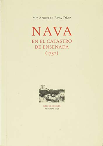 Stock image for NAVA EN EL CATASTRO DE ENSENADA (1752) for sale by KALAMO LIBROS, S.L.