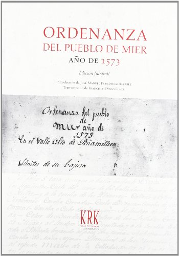 Imagen de archivo de ORDENANZA DEL PUEBLO DE MIER. AO DE 1573 (EDICIN FACSMIL) a la venta por KALAMO LIBROS, S.L.