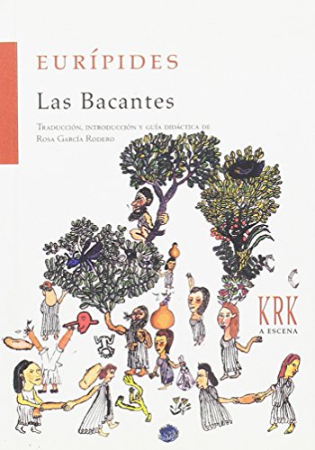 Imagen de archivo de LAS BACANTES a la venta por KALAMO LIBROS, S.L.