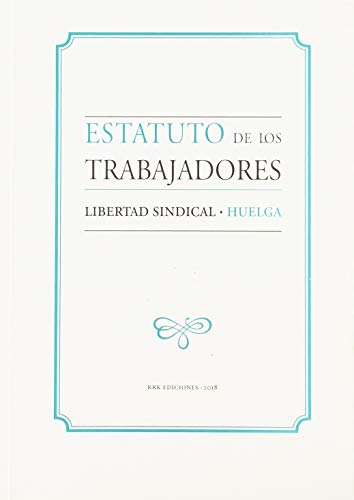 Imagen de archivo de ESTATUTO DE LOS TRABAJADORES: LIBERTAD SINDICAL. HUELGA a la venta por KALAMO LIBROS, S.L.