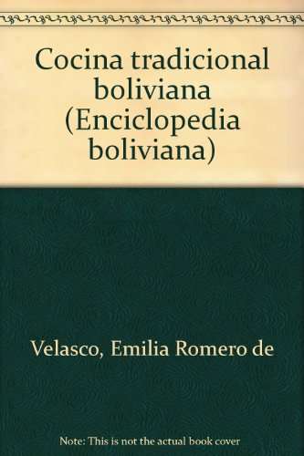 9788483701386: Cocina tradicional boliviana (Enciclopedia boliviana)