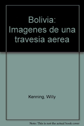 Stock image for Bolivia: Ima genes de una travesi a ae rea (Spanish Edition) for sale by HPB-Red