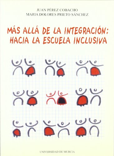 9788483710364: Mas alla de la integracion: hacia la escuela inclusiva (Spanish Edition)