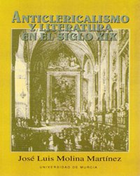 9788483710418: Anticlericalismo y Literatura en el Siglo Xix (Spanish Edition)