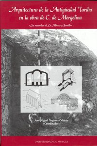 Imagen de archivo de Arquitectura de la Antigedad Tardia en la Obra de C de Mergelina (Edicin en Tapa Dura) a la venta por Zilis Select Books