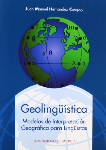 9788483710906: Geolingstica: Modelos de interpretacin geogrfica para lingistas