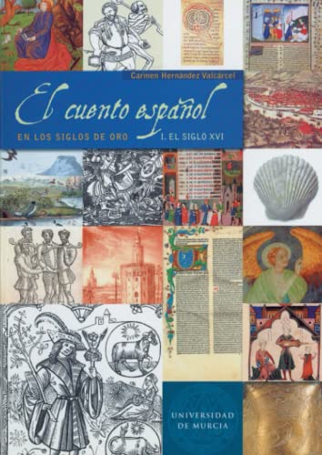 Beispielbild fr El cuento español en los siglos de Oro. El siglo XVI (Spanish Edition) zum Verkauf von WorldofBooks