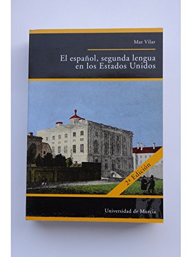 Stock image for El Espaol Segunda Lengua en los Estados Unidos (2 Edicin) for sale by medimops