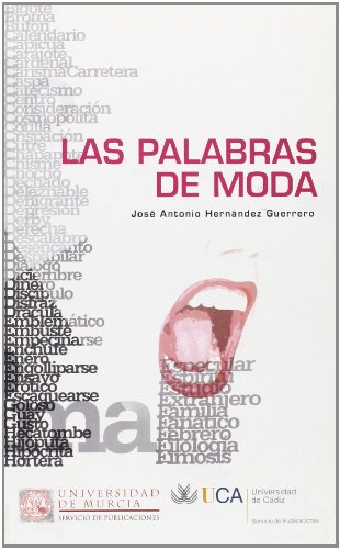 Imagen de archivo de Palabras de Moda, Las (Spanish EditioHERNANDEZ GUERRERO,JOSE ANTONIO a la venta por Iridium_Books