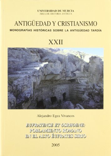 Imagen de archivo de Antiguedad Y Christianismo Monograqfias Historicas Sobre La Antiguedad Tardia XXII a la venta por Powell's Bookstores Chicago, ABAA