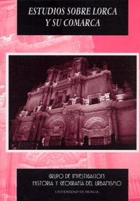 Stock image for Estudios sobre Lorca y Su Comarca for sale by Zilis Select Books