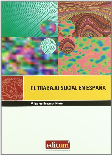 9788483717455: El Trabajo Social en Espaa: Una profesin para la democracia: 4 (Editum gora)