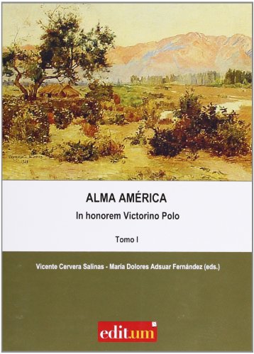 Imagen de archivo de ALMA AMRICA IN HONOREM VICTORINO POLO a la venta por Zilis Select Books