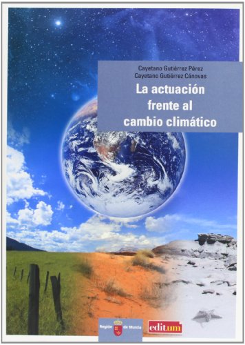 Stock image for La Actuacin Frente Al Cambio Climtico for sale by Hilando Libros