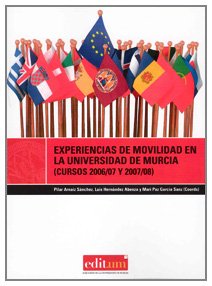 Stock image for Experiencias de Movilidad en la Universidad de Murcia. (Cursos 2006/07 y 2007/08 for sale by Hilando Libros