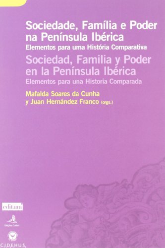 Stock image for Sociedad, Familia y Poder en la Pennsula Ib rica.: Elementos para una historia comparada (Spanish Edition) for sale by HPB-Ruby