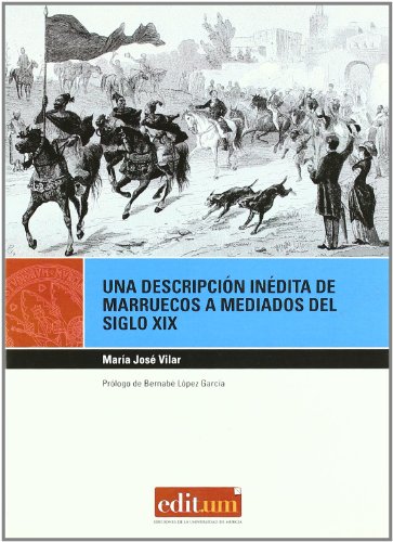 Beispielbild fr UNA DESCRIPCION INEDITA DE MARRUECOS A MEDIADOS DEL SIGLO XIX zum Verkauf von KALAMO LIBROS, S.L.