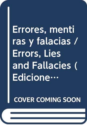 9788483721407: Errores, falacias y mentiras (Ediciones Del Prado)