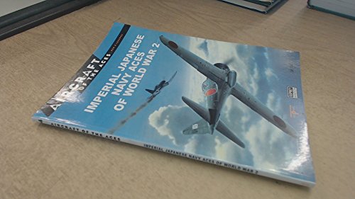 Stock image for Imperial Japanese Navy Aces of World War 2 for sale by Browse Awhile Books