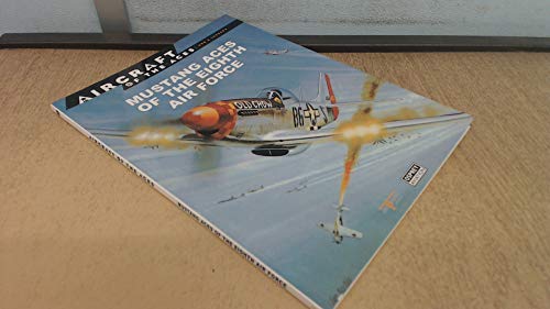 Stock image for Aircraft of the Aces, Men and Legends No. 8: Mustang Aces of the Eigth Air Force for sale by WorldofBooks