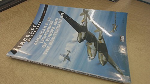 Imagen de archivo de American P-38 Lightnings Of Europe and the Mediterranean [Aircraft of The Aces: Men & Legends: 9] a la venta por WorldofBooks