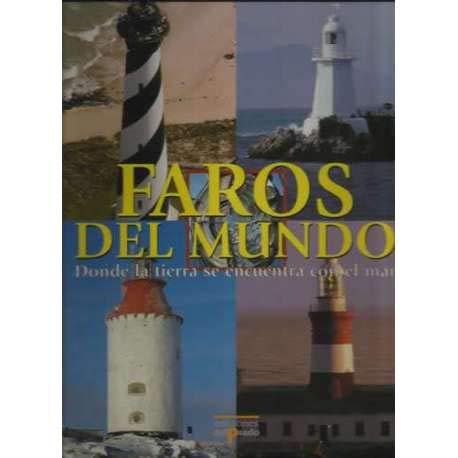 Stock image for Faros del mundo / Lighthouses of the World (Ediciones Del Prado) (Spanish Edition) for sale by Iridium_Books