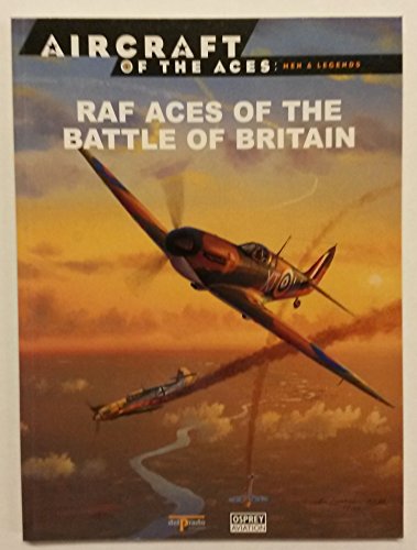 Beispielbild fr Raf Aces of the Battle of Britain: Aircraft of the Aces - Men and Legends zum Verkauf von Reuseabook