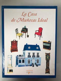 Stock image for LA CASA DE MUECAS IDEAL . VOLUMEN I . LOS SECRETOS DE LOS FABRICANTES DE CASAS DE MUECAS for sale by Mercado de Libros usados de Benimaclet