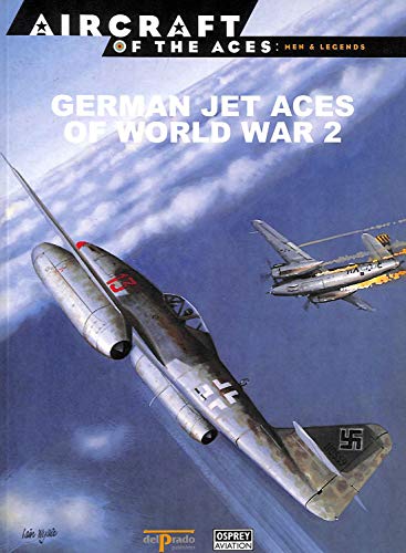Beispielbild fr GERMAN JET ACES OF WORLD WAR 2 zum Verkauf von Reuseabook