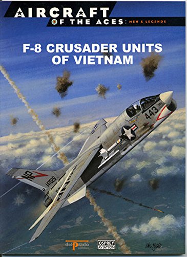 Imagen de archivo de F-8 Crusader Units of Vietnam a la venta por Reuseabook