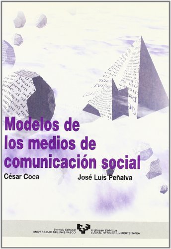 9788483730744: Modelos de los medios de comunicacin social (Manuales Universitarios - Unibertsitateko Eskuliburuak)