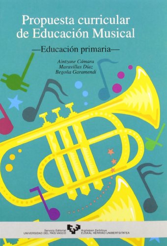 Imagen de archivo de Educacin musical, Educacin Primaria. Propuesta curricular a la venta por Iridium_Books