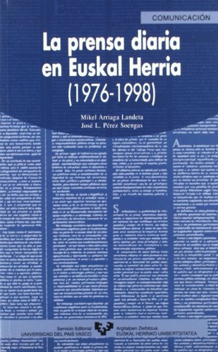 Imagen de archivo de La prensa diaria en Euskal Herria (1976-1998) a la venta por MIRADOR A BILBAO