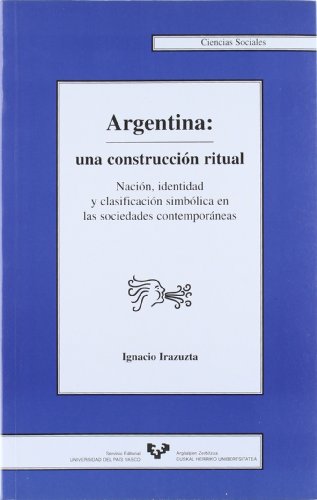 Beispielbild fr Argentina, una construccion ritual / Argentina, a Ritual Construction zum Verkauf von medimops