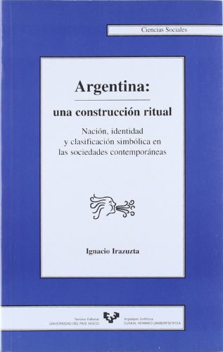 Stock image for Argentina, una construccion ritual / Argentina, a Ritual Construction for sale by medimops