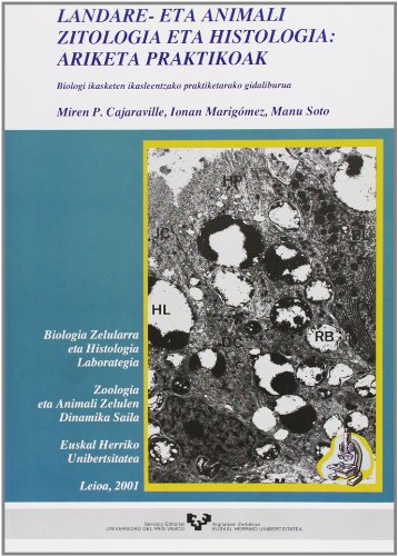 Imagen de archivo de LANDARE- ETA ANIMALI ZITOLOGIA ETA HISTOLOGIA: ARIKETA PRAKT a la venta por Antrtica