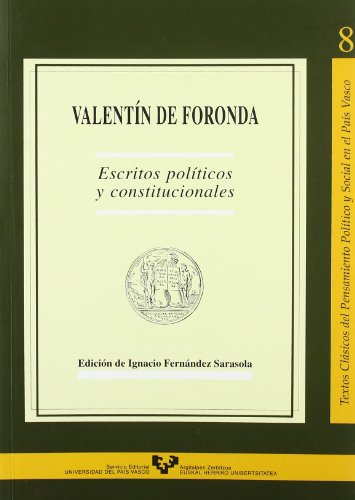 Stock image for Valentn de Foronda. Escritos polticos y constitucionales for sale by Hilando Libros