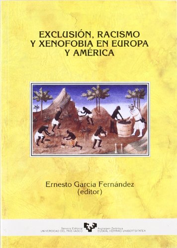 Imagen de archivo de Exclusin, racismo y xenofobia en Europa y Amrica. a la venta por Iberoamericana, Librera