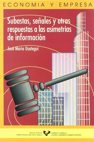 Stock image for Subastas, seales y otras respuestas a las asimetrias de informacin (Serie de Economa y Empresa) for sale by medimops