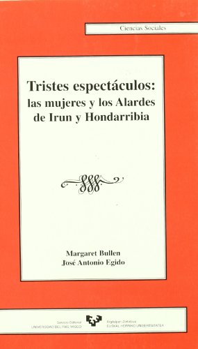 Imagen de archivo de Tristes espectculos: las mujeres y los Alardes de Irn y Ho a la venta por Iridium_Books